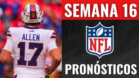 Pronósticos Semana 16 NFL.